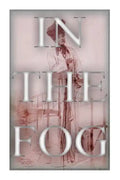 In The Fog - Paperback