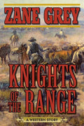 Knights of the Range: A Western Story - Paperback