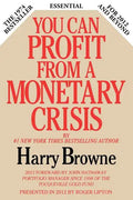 You Can Profit from a Monetary Crisis - Paperback