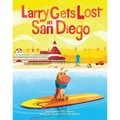 Larry Gets Lost in San Diego - Hardcover