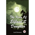 The King Of Elfland'S Daughter - Paperback