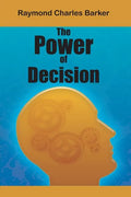 The Power of Decision - Paperback