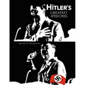 Hitler's Greatest Speeches - Paperback