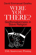 Were You There? - Hardcover