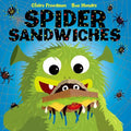 Spider Sandwiches - Hardcover