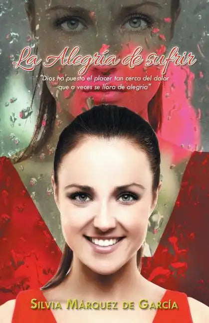 La Alegria de Sufrir - Paperback