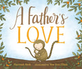A Father's Love - Board Book