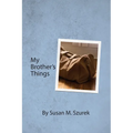My Brother's Things - Paperback