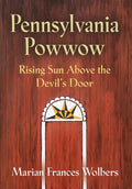 Pennsylvania Powwow: Rising Sun Above the Devil's Door - Hardcover