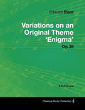 Edward Elgar - Variations on an Original Theme 'Enigma' Op.36 - A Full Score - Paperback