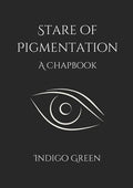 Stare of Pigmentation - Paperback