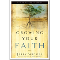 Growing Your Faith: How to Mature in Christ - Paperback