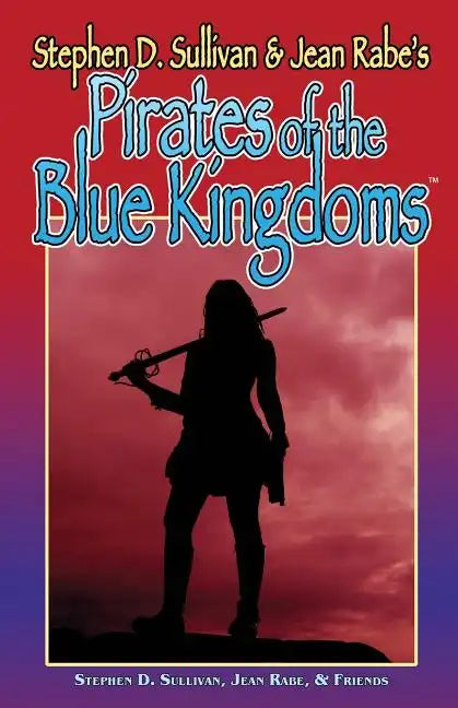 Pirates Of The Blue Kingdoms - Paperback