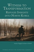 Witness to Transformation: Refugee Insights Into North Korea - Paperback
