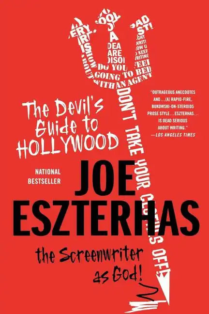 The Devil's Guide to Hollywood: The Screenwriter as God! - Paperback