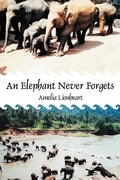 An Elephant Never Forgets - Paperback