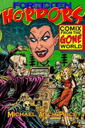 Forbidden Horrors: Comics from the Gone World - Paperback