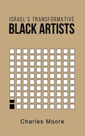 Israel's Transformative Black Artists - Paperback