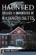 Haunted Colleges & Universities of Massachusetts - Paperback