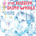 The Rubbish Dump Whale - Paperback