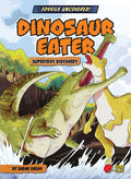 Dinosaur Eater: Supercroc Discovery - Library Binding