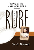 Rube Waddell: King of the Hall of Flakes - Hardcover