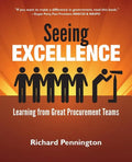 Seeing Excellence: Learning from Great Procurement Teams - Paperback