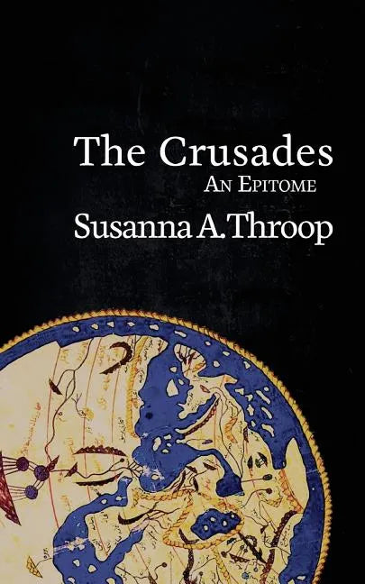 The Crusades: An Epitome - Paperback