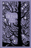 The Anthology of Irish Folk Tales - Hardcover