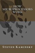 How Microprocessors Work - Paperback