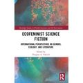 Ecofeminist Science Fiction: International Perspectives on Gender, Ecology, and Literature - Paperback