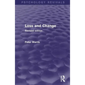 Loss and Change (Psychology Revivals): Revised Edition - Paperback