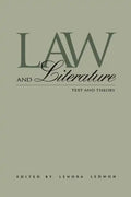 Law and Literature: Text and Theory - Paperback