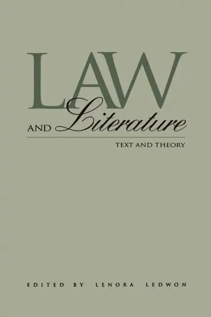 Law and Literature: Text and Theory - Paperback