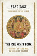 The Church's Book: Theology of Scripture in Ecclesial Context - Hardcover