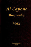 Al Capone Biography Vol.1 - Paperback