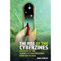 The Rise of the Cyberzines (Vol 5): The Story of the Science-Fiction Magazines from 1991 to 2020 Vol 5: The Story of the Science-Fiction Magazines fro - Paperback