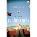 The RV There Yet? - Paperback