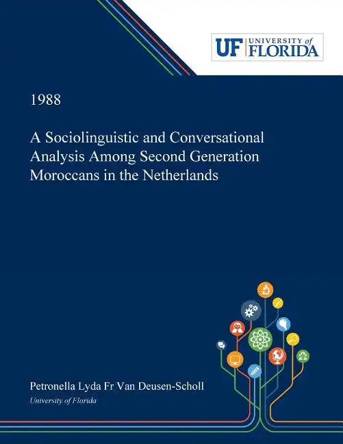 A Sociolinguistic and Conversational Analysis Among Second Generation Moroccans in the Netherlands - Paperback
