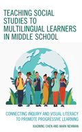 Teaching Social Studies to Multilingual Learners in Middle School: Connecting Inquiry and Visual Literacy to Promote Progressive Learning - Paperback