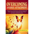 Overcoming Anxious Attachment - Paperback