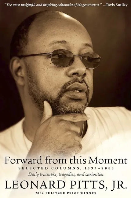 Forward from This Moment: Selected Columns, 1994-2008 - Paperback