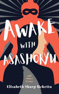 Awake with Asashoryu and Other Essays - Paperback