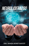 Neuroliderazgo: El Arte De Transformar - Paperback