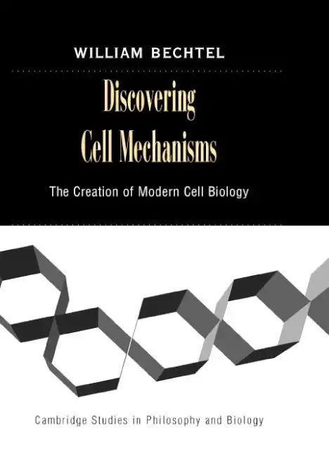 Discovering Cell Mechanisms - Hardcover