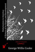 Unitarianism in America: A History of its Origin and Development - Paperback