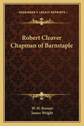 Robert Cleaver Chapman of Barnstaple - Paperback