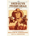 Nice Guys Finish Dead - Paperback