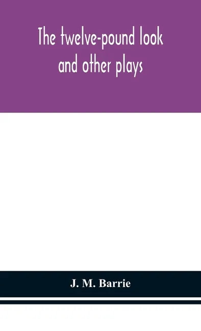 The twelve-pound look: and other plays - Hardcover