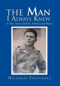 The Man I Always Knew - Hardcover